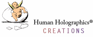 Human Holographics® Creations